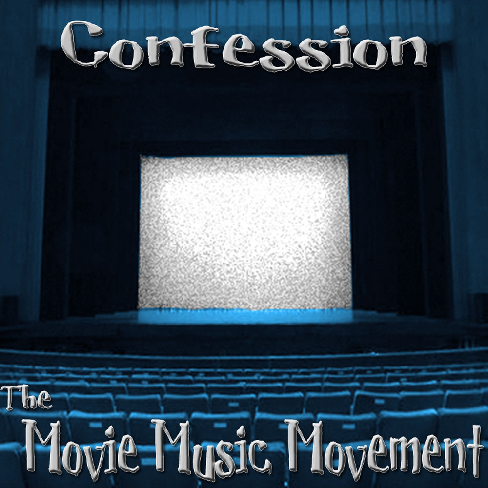 Confession: The Movie Music Movement