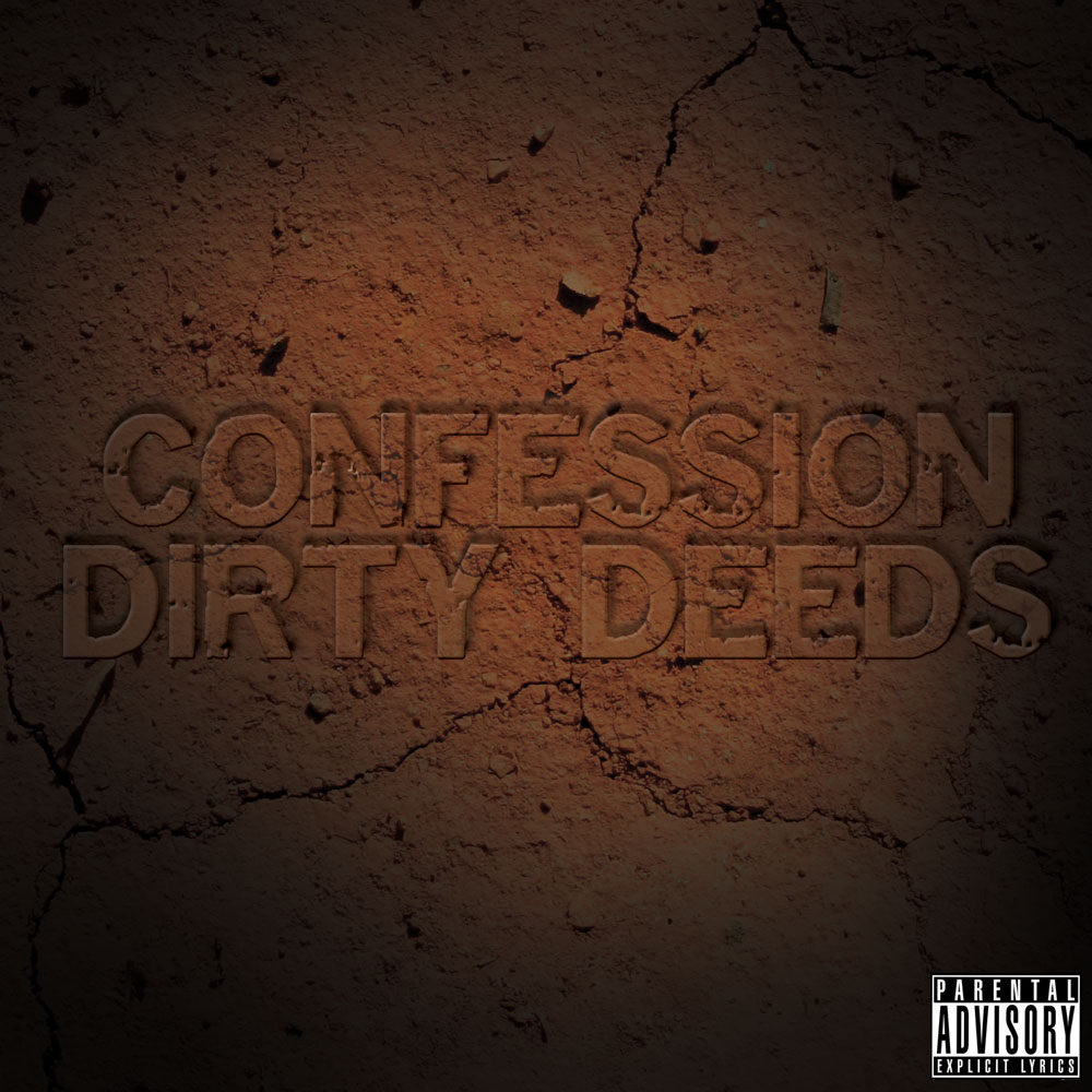 Confession: Dirty Deeds